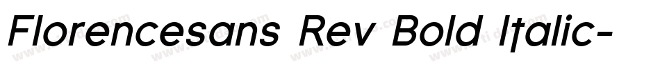 Florencesans Rev Bold Italic字体转换